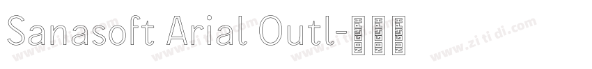 Sanasoft Arial Outl字体转换 Sanasoft Arial Outl字体转换